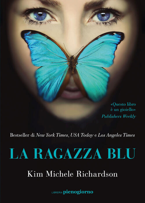 La Ragazza Blu Kim Michele Richardson Libreria Pienogiorno 2022
