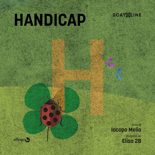 Handicap. Ediz. A Colori Iacopo Melio Effequ 2022
