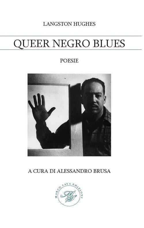 Queer Negro Blues Langston Hughes Marco Saya 2023