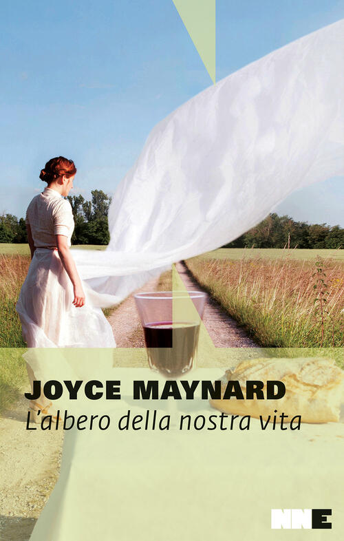 L' Albero Della Nostra Vita Joyce Maynard Nn Editore 2022