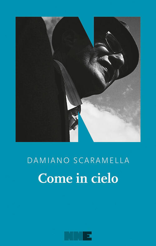Come In Cielo Damiano Scaramella Nn Editore 2023