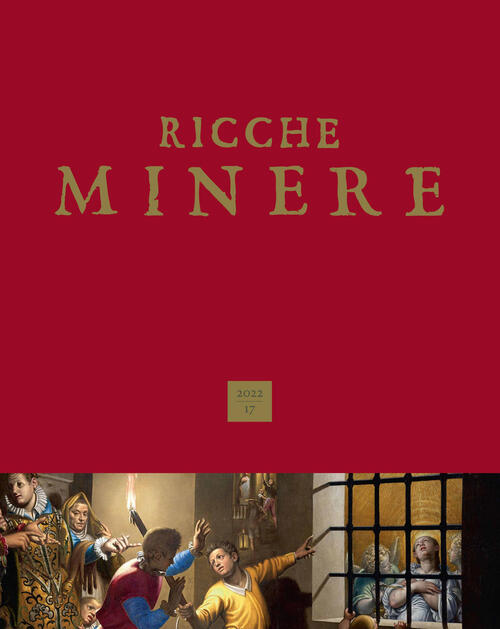 Ricche Minere. Rivista Semestrale Di Storia Dell'arte (2022). Ediz. Illustrata