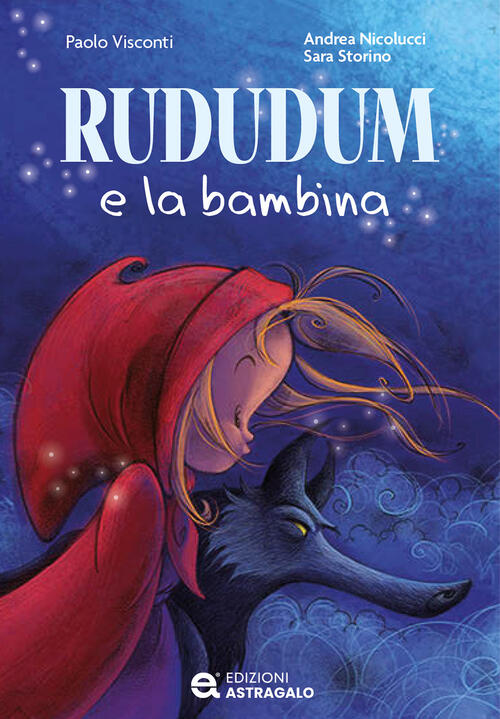 Rududum E La Bambina Paolo Visconti Edizioni Astragalo 2024