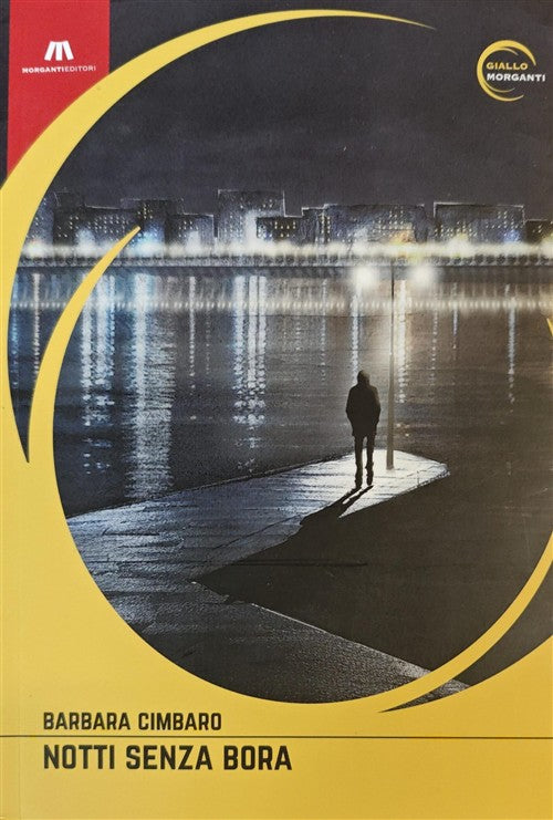 Notti Senza Bora Barbara Cimbaro Morganti Editori 2024