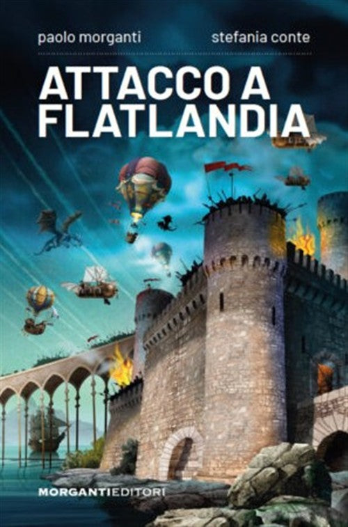 Attacco A Flatlandia Paolo Morganti Morganti Editori 2025