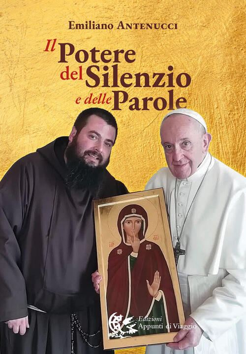 Il Potere Del Silenzio E Delle Parole Emiliano Antenucci Appunti Di Viaggio 20