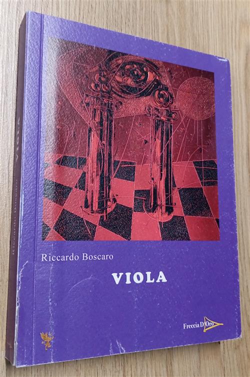 Viola Riccardo Boscaro Casa Editrice Freccia D'oro 2021