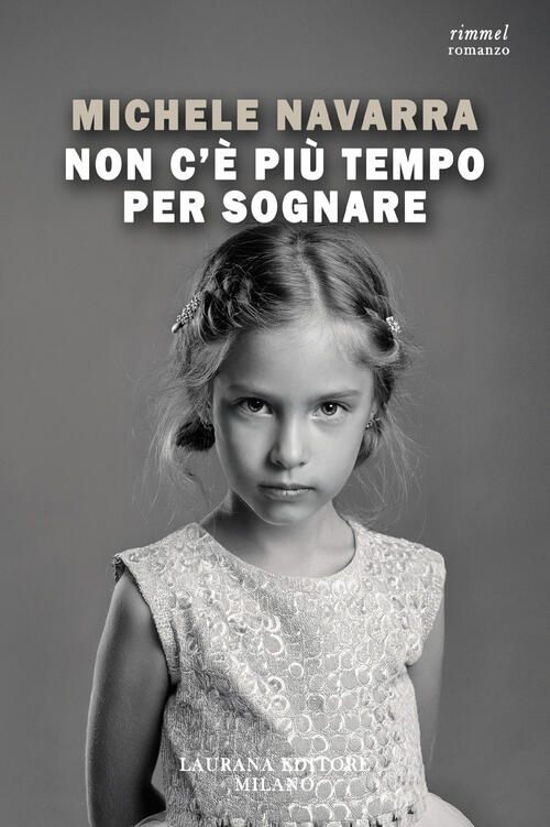 Non C'e Piu Tempo Per Sognare Michele Navarra Laurana Editore 2025