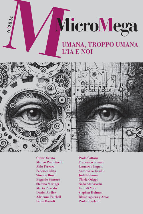 Micromega (2024). Vol. 6: Umana, Troppo Umana. L'ia E Noi Micromega 2024