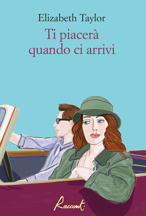 Ti Piacera Quando Ci Arrivi Elizabeth Taylor Racconti 2024