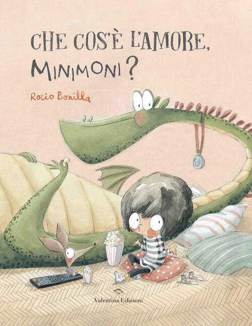 Che Cos'e L'amore, Minimoni? Ediz. A Colori Rocio Bonilla Valentina Edizioni 2