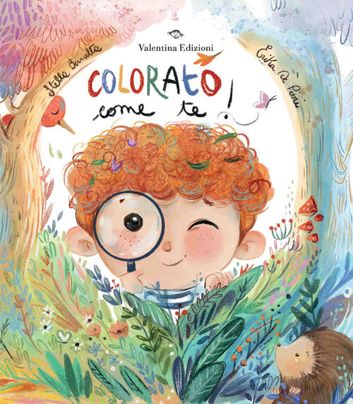Colorato Come Te! Ediz. A Colori Stella Baratta Valentina Edizioni 2025
