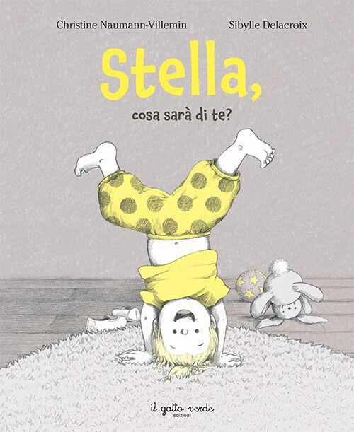 Stella, Cosa Sara Di Te? Ediz. A Colori Christine Naumann-Villemin Il Gatto Ve