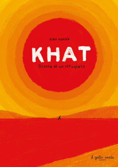 Khat. Storia Di Un Rifugiato. Ediz. A Colori Ximo Abadia Il Gatto Verde 2023
