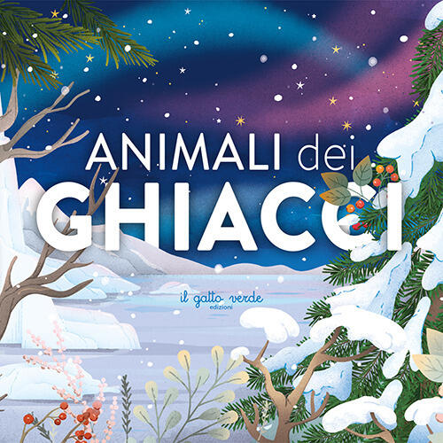 Animali Dei Ghiacci Loretta Zoppi Il Gatto Verde 2024