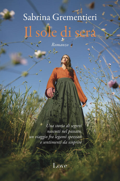 Il Sole Di Sera Sabrina Grementieri Love Edizioni 2024