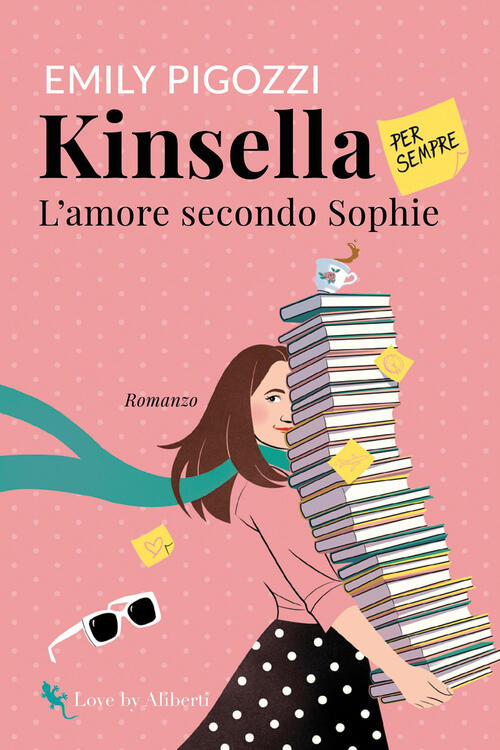 Kinsella Per Sempre. L'amore Secondo Sophie Emily Pigozzi Love Edizioni 2026