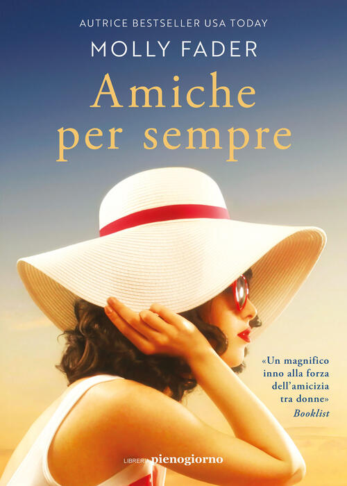Amiche Per Sempre Molly Fader Libreria Pienogiorno 2023