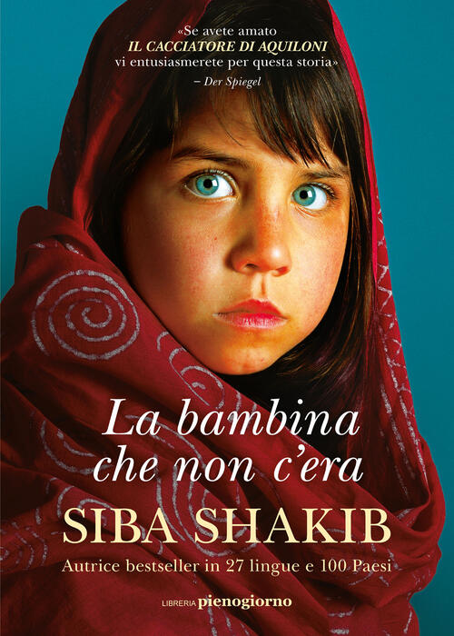 La Bambina Che Non C'era Siba Shakib Libreria Pienogiorno 2024