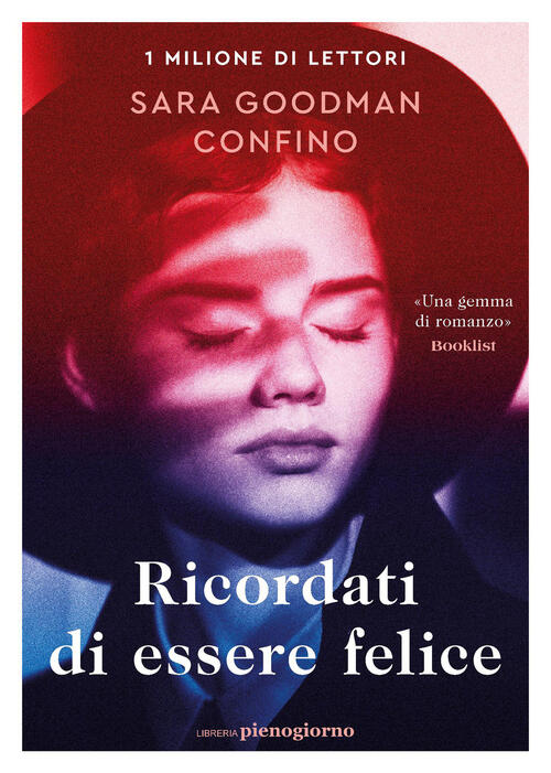 Ricordati Di Essere Felice Sara Goodman Confino Libreria Pienogiorno 2026
