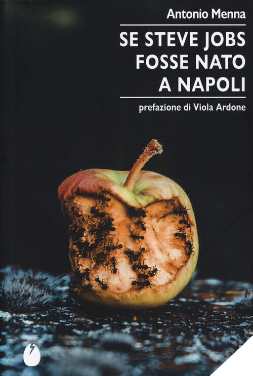 Se Steve Jobs Fosse Nato A Napoli Antonio Menna Marotta E Cafiero 2025