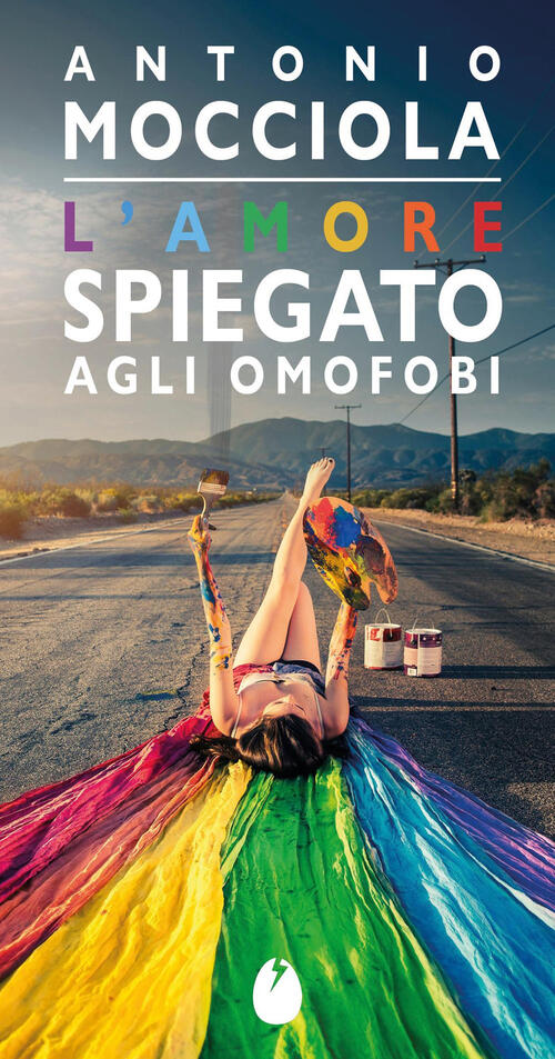L'amore Spiegato Agli Omofobi Antonio Mocciola Marotta E Cafiero 2025