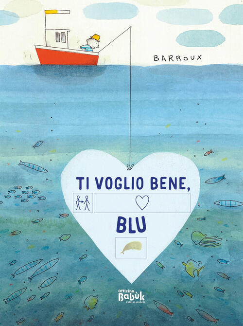 Ti Voglio Bene, Blu! In Simboli Barroux Officina Babuk 2024