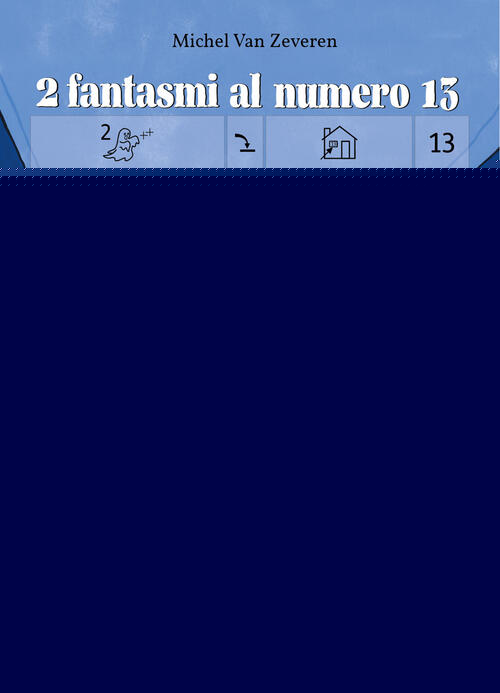 2 Fantasmi Al Numero 13. Ediz. Caa Michel Van Zeveren Officina Babuk 2026
