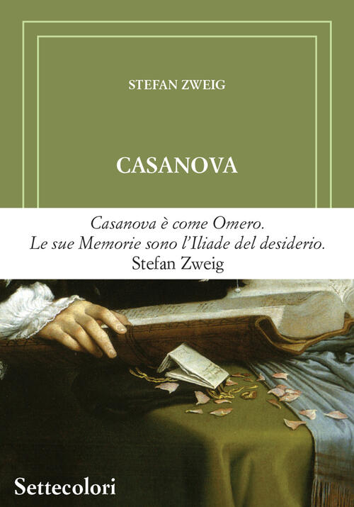 Casanova Stefan Zweig Edizioni Settecolori (Milano) 2025