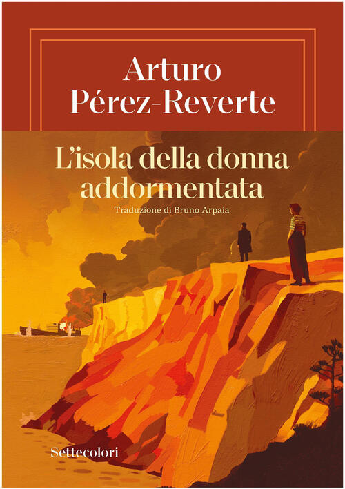 L'isola Della Donna Addormentata Arturo Perez-Reverte Edizioni Settecolori (Mi