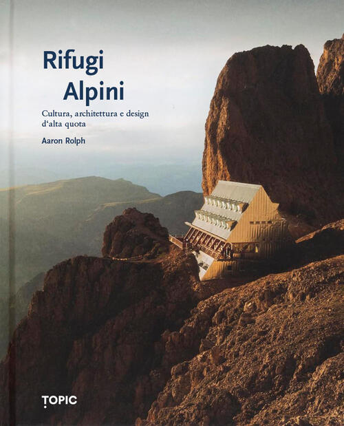 Rifugi Alpini Aaron Rolph Topic 2026