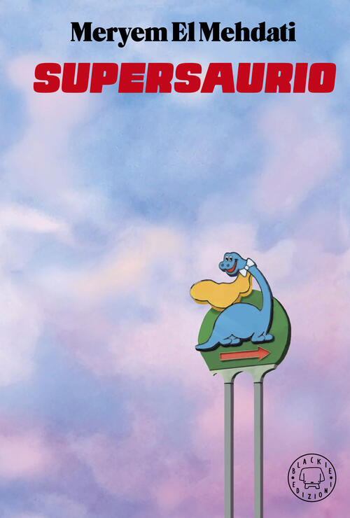 Supersaurio Meryem El Mehdati Blackie 2025