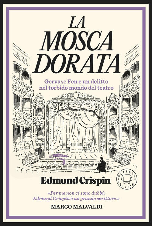 La Mosca Dorata. Gervase Fen E Un Delitto Nel Torbido Mondo Del Teatro Edmund