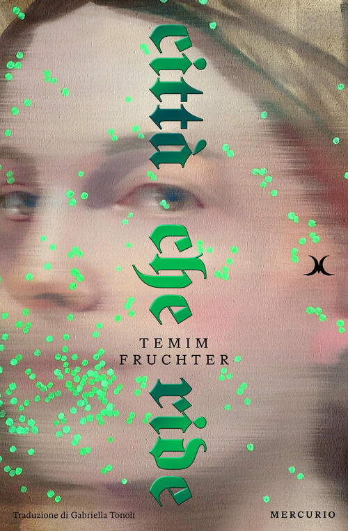 Citta Che Ride Temim Fruchter Mercurio Books 2024