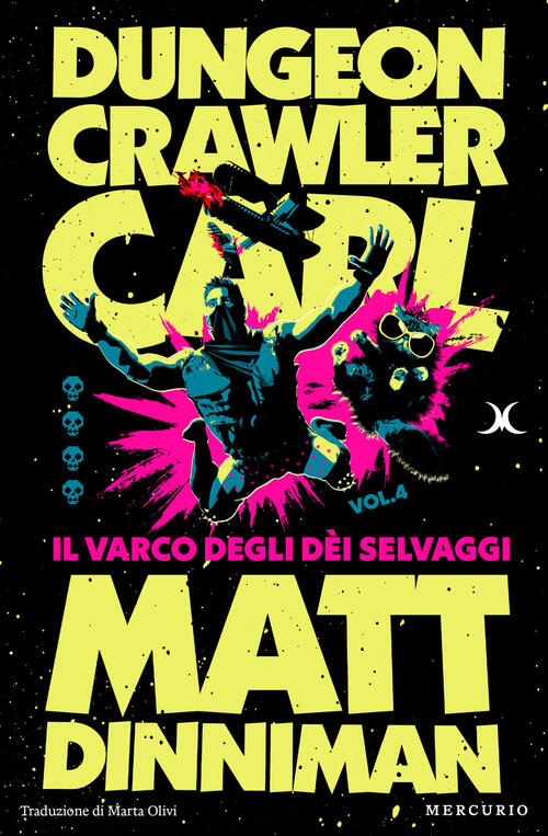 Il Varco Degli Dei Selvaggi. Dungeon Crawler Carl. Vol. 4 Matt Dinniman Mercur