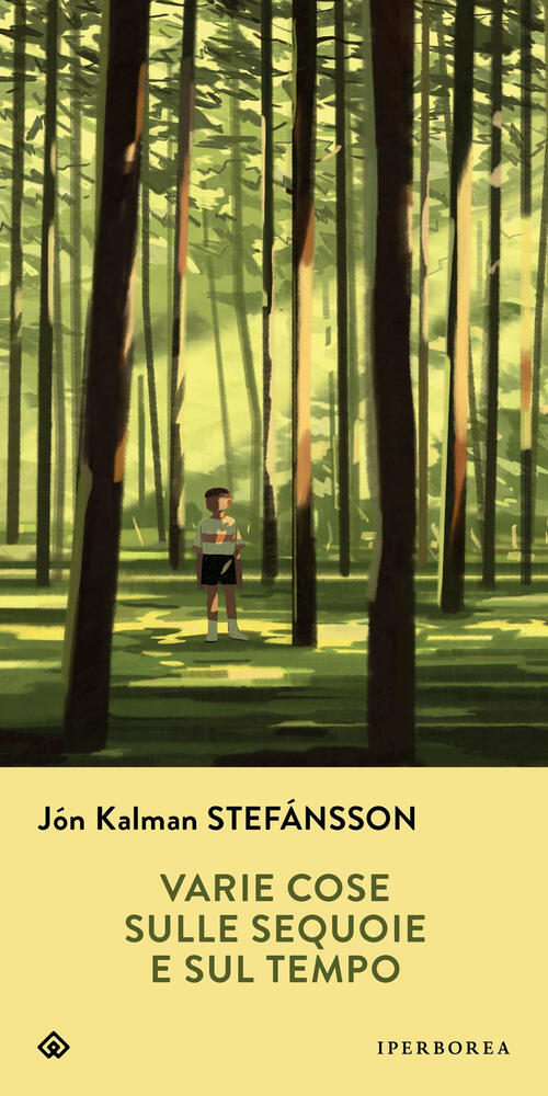 Varie Cose Sulle Sequoie E Sul Tempo Jon Kalman Stefansson Iperborea 2025