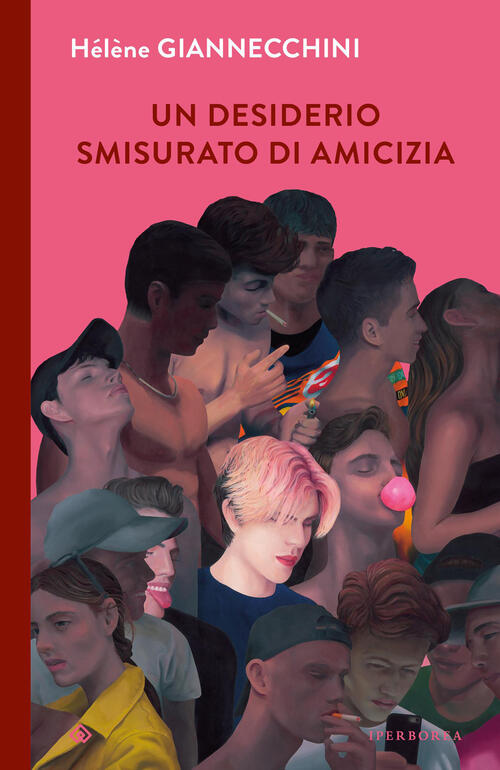 Un Desiderio Smisurato Di Amicizia Helene Giannecchini Iperborea 2026