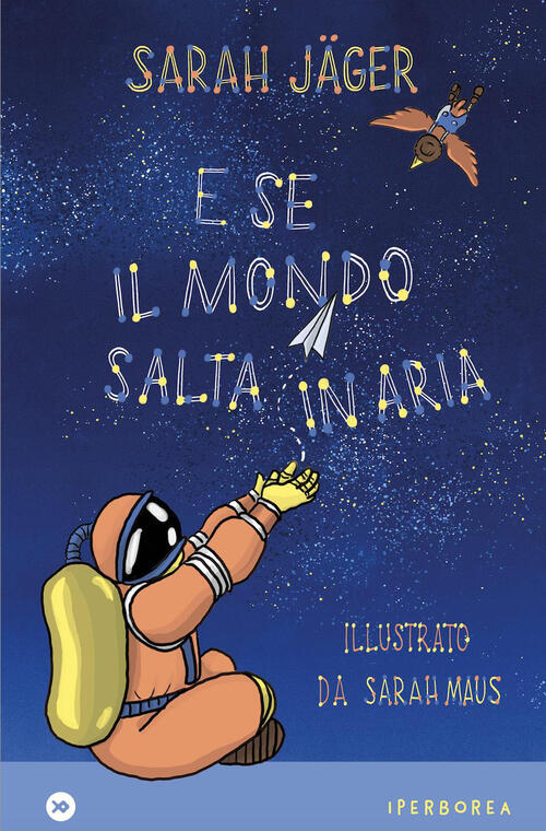 E Se Il Mondo Salta In Aria Sarah Jäger Iperborea 2026