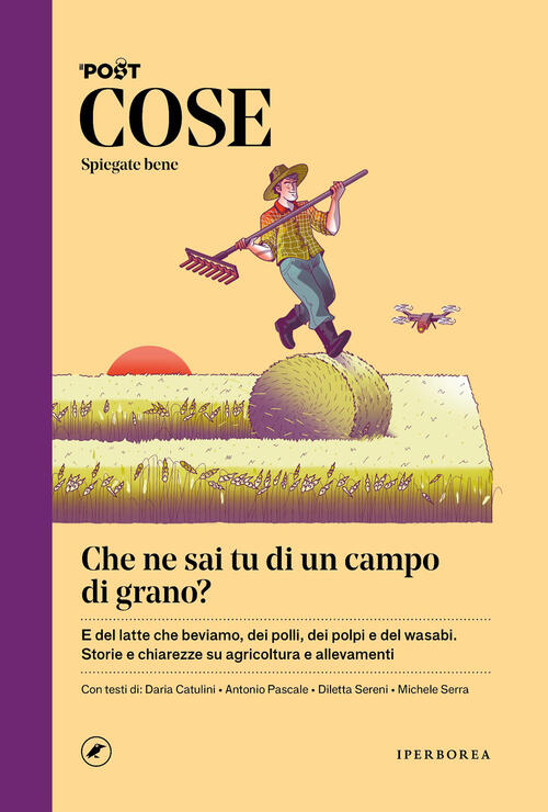 Cose Spiegate Bene. Che Ne Sai Tu Di Un Campo Di Grano? Iperborea 2026