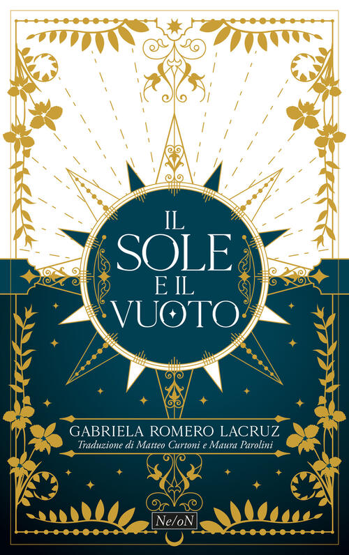 The Sun And The Void. Il Sole E Il Vuoto Gabriela Romero Lacruz Ne/On 2024