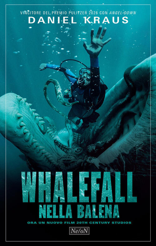 Whalefall. Nella Balena Daniel Kraus Ne/On 2025