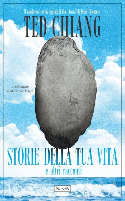 Storie Della Tua Vita E Altri Racconti Ted Chiang Ne/On 2025