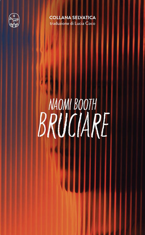 Bruciare Naomi Booth Wudz Edizioni 2025