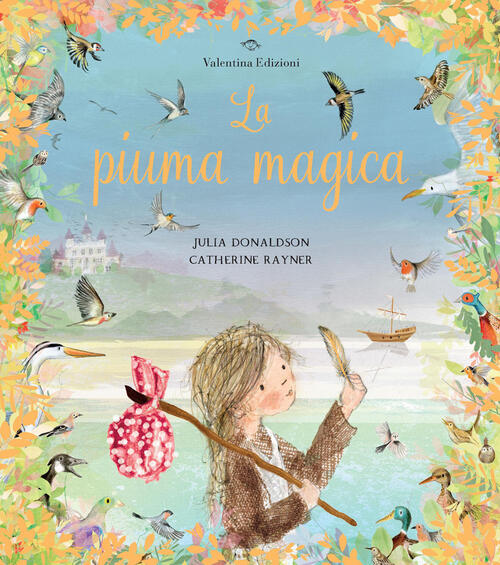 La Piuma Magica Julia Donaldson Valentina Edizioni 2026