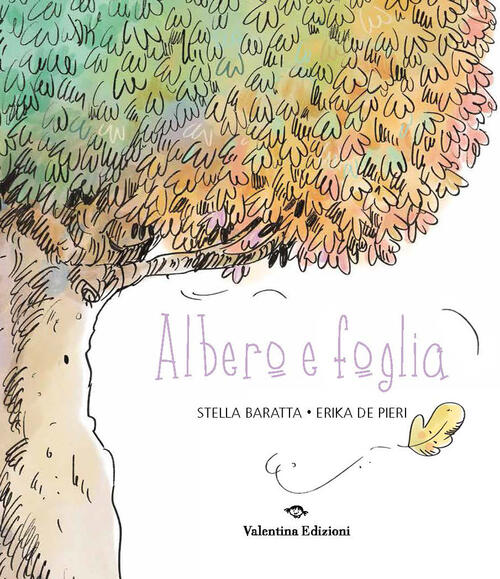 Albero E Foglia Stella Baratta, Erika De Pieri Valentina Edizioni 2026