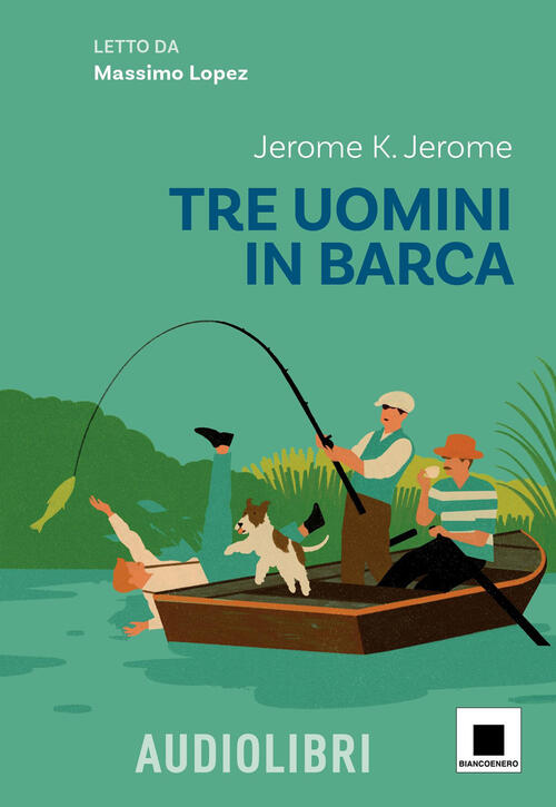Tre Uomini In Barca. Con Qr Code Jerome K. Jerome Biancoenero 2026