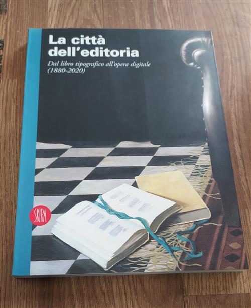 Città Dell'editoria Dal Libro Tipografico All'opera Digitale