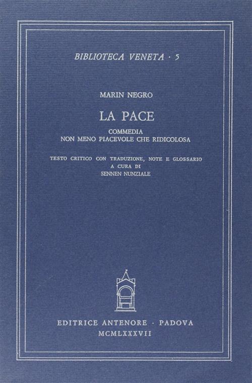 La Pace. Commedia Non Meno Piacevole Che Ridicolosa