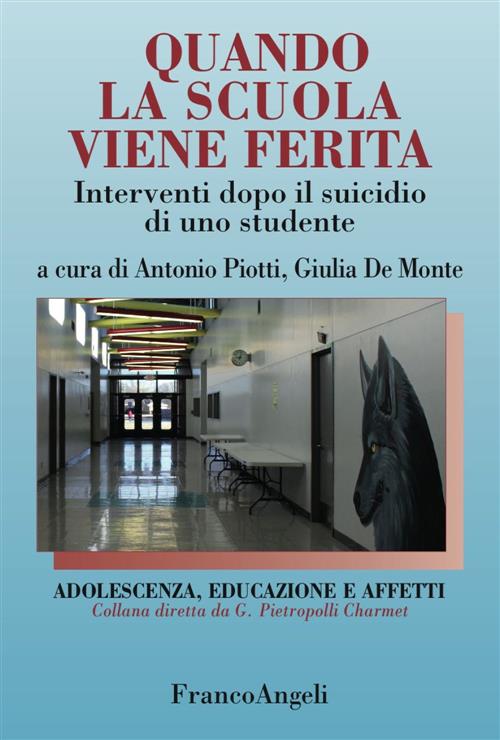 Quando La Scuola Viene Ferita. Interventi Dopo Il Suicidio Di Uno Studente Ant