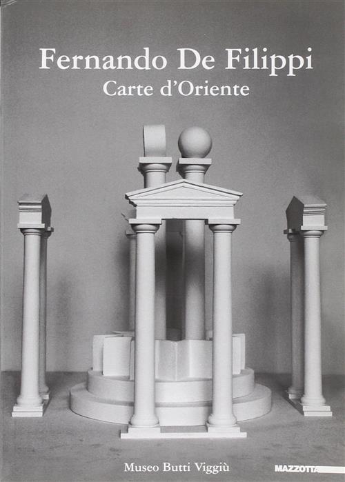 Fernando De Filippi Carte D'oriente